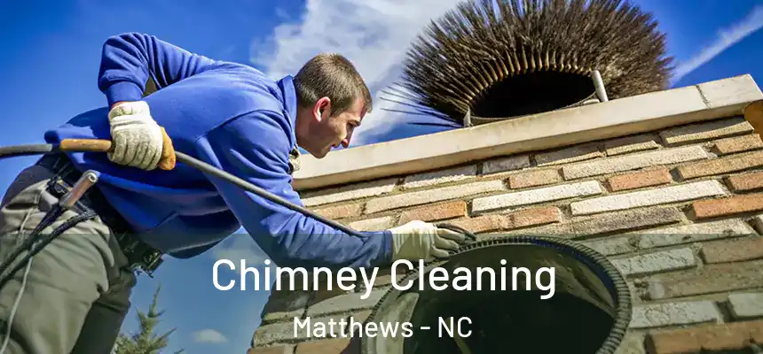 Chimney Cleaning Matthews - NC