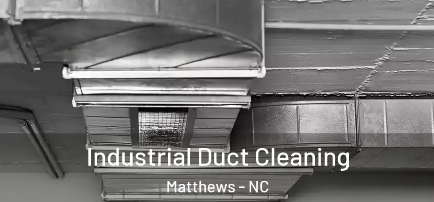  Industrial Duct Cleaning Matthews - NC